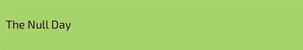 The Null Day